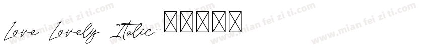 Love Lovely Italic字体转换